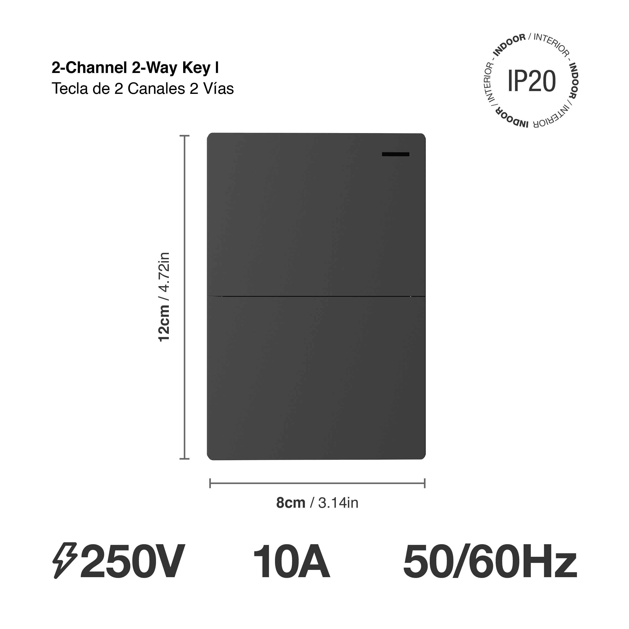 Tecla de 2 Canales, 2 Vías 10A Máx. AC 250V, Gris