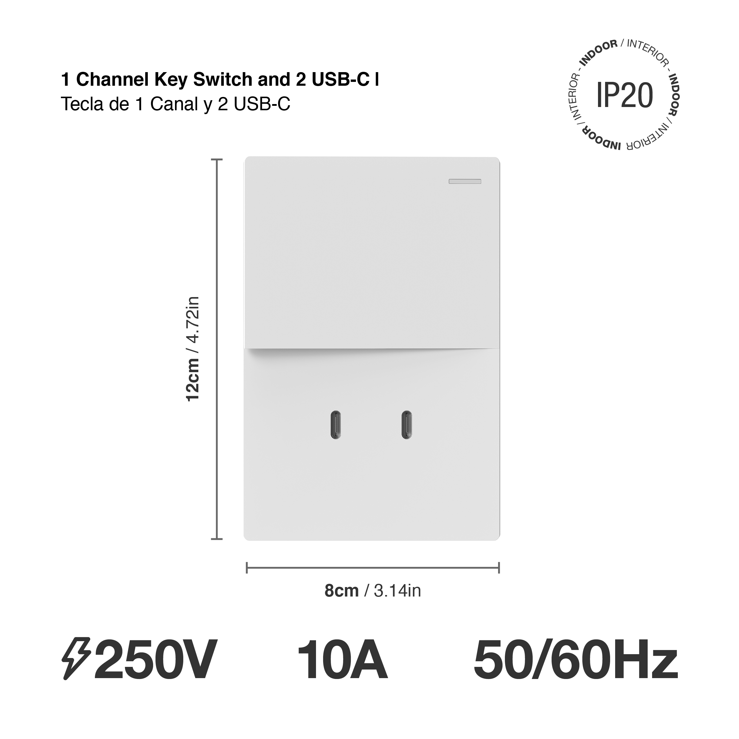 Tecla y 2 USB-C de 30W, 1 Canal 2 Vías 10A Máx. AC 250V, Blanco