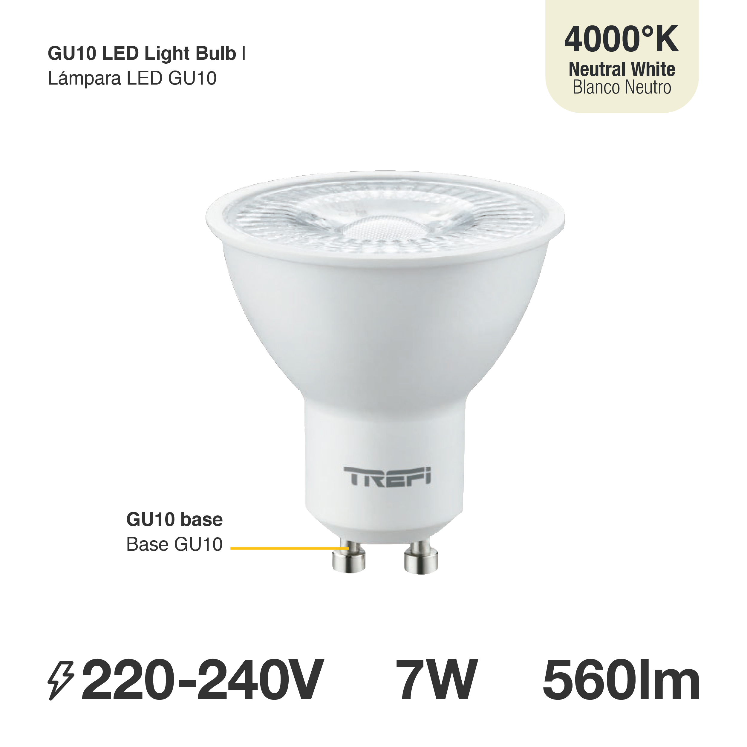 Lámpara LED GU10 7W 595lm 38° Neutro 4500K, 220V