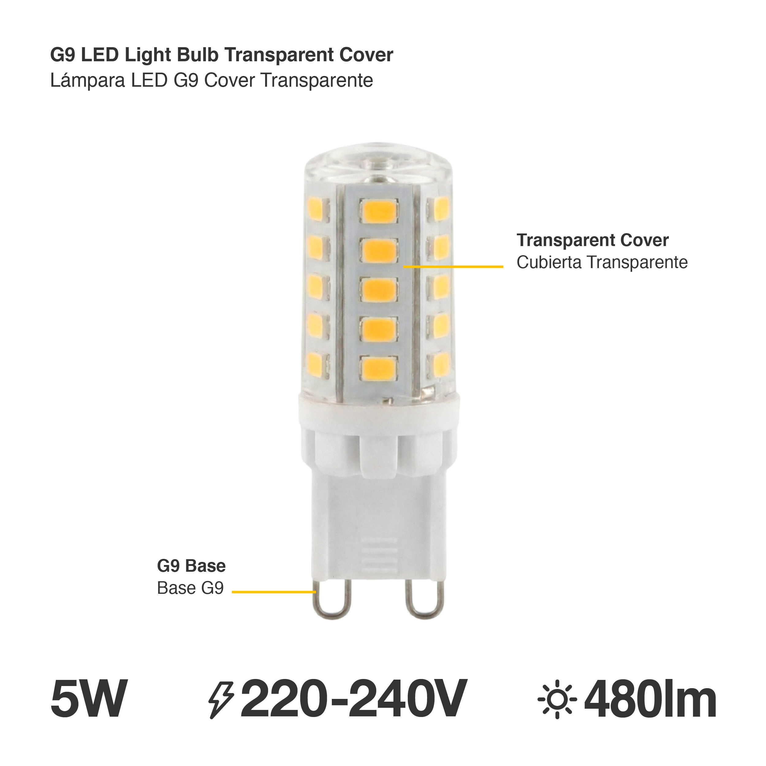Lámpara LED G9 5W Cover Transparente Blanco Cálido 3000°K 220-240VAC